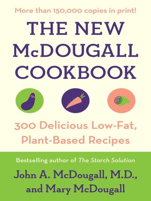 The New McDougall Cookbook - ebook